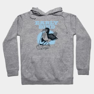 Early Bird Gets The Worm - Morning People Hoodie